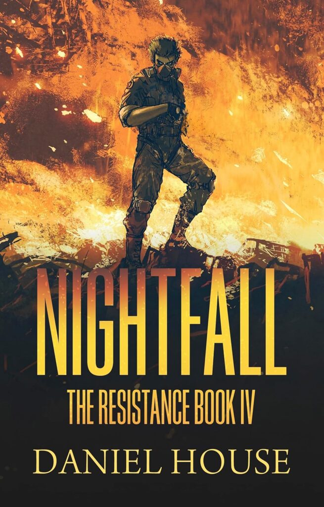 Robin’s Review
Nightfall (The Resistance Series Book 4)
Book 4 of 4: The Resistance Series
by Daniel House
ASIN : B0GZLJDRX1
Publisher: Independently Published
Publication date : May 26, 2026
531 Pages