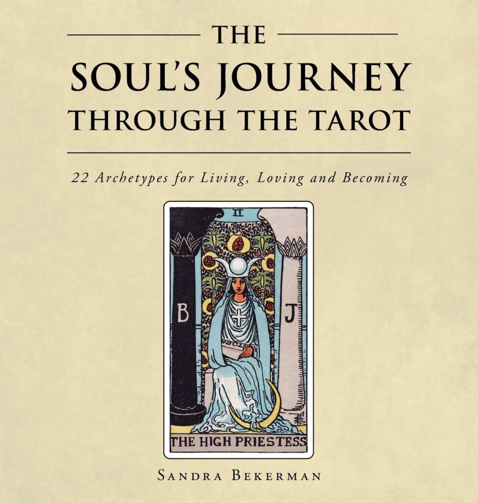 The Soul’s Journey Through the Tarot: 22 Archetypes for Living, Loving and Becoming By Sandra Bekerman Publisher: Balboa Press Publication Date: August 4, 2026 ASIN: B0HCZ4MRXH Page Count: 128 ⭐⭐⭐⭐⭐