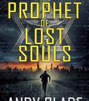The Prophet of Lost Souls By Andy Slade