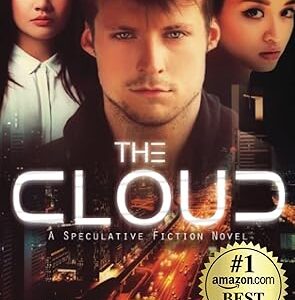 The Cloud: A Speculative Fiction Novel
