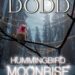 Hummingbird Moonrise (Murder, Tea & Crystals - A Trilogy Book 3) Book 3 of 3: Murder, Tea & Crystals - A Trilogy by Sherri L. Dodd