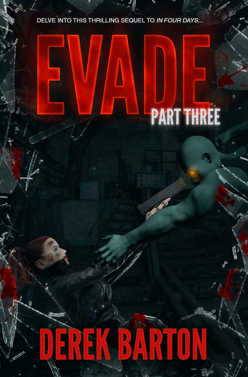 Evade: Part Three (Audible Audiobook – Unabridged) By Derek Barton Narrated by Ashley Ulery Publisher: Derek Barton