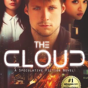 Robin's Review The Cloud: A Speculative Fiction Novel by Robert Rivenbark ASIN ‏ : ‎ B0BBTDFJFT Publisher: Independently Published Publication date ‏ : ‎ August 24, 2022 226 Pages