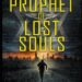 Robin's Review The Prophet of Lost Souls By Andy Slade Publisher: Bennie Rosa Published: October 15, 2025 ASIN: B0FKL7MKVC ISBN-13: 979-8231352432 410 Pages Star Rating: ⭐️⭐️⭐️⭐️⭐️