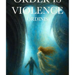Robin's Review Order is Violence: Ordinis By Adam Freeland Illustrated by Hua Cline and Yuhan Jiang Publisher: Adam K. Freeland Published: October 14, 2025 ASIN: ‎B0FTHP7PR5 300 Pages