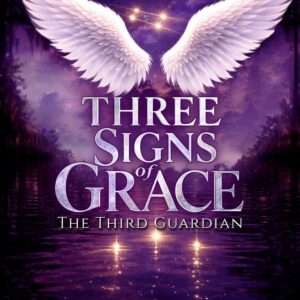Robin's Review Three Signs of Grace: The Third Guardian By Jeanie F. Lewis Publisher: Independently Published Published Date: February 23, 2026 ASIN: B0GPR9N6DK Page Count: 182