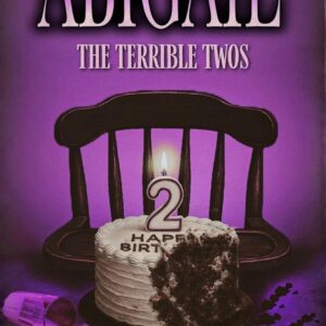 Robin's Review Title: Abigail: The Terrible Twos By: Daemon Manx Publisher: Last Waltz Publishing Published Date: December 16, 2025 ASIN: B0G2MYBLKL Page Count: 129