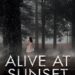 Robin’s Review Alive at Sunset (Rituals of the Night Book 2) Book 2 of 3: Rituals of the Night Publisher: Into the Darkness Publishing Published Date: May 31, 2026 ASIN: B0FG4G2FW3 Page Count: 398 pages Triggers: Violence, abuse, trauma, sexual assault, stalking, murder, psychological horror, animal death Star Rating: ⭐⭐⭐⭐⭐ Skull Dread Rating: 💀💀💀
