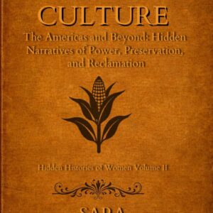 Robin's Review Women and Culture: The Americas and Beyond Hidden Histories of Women, Book 2 By Sara Madden Publisher: Independently Published Publication Date: August 10, 2026 ASIN: B0HDR1HH4X Page Count: 477 ⭐⭐⭐⭐⭐